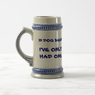 In den Hundebieren habe ich nur ein - Stein gehabt Bierglas