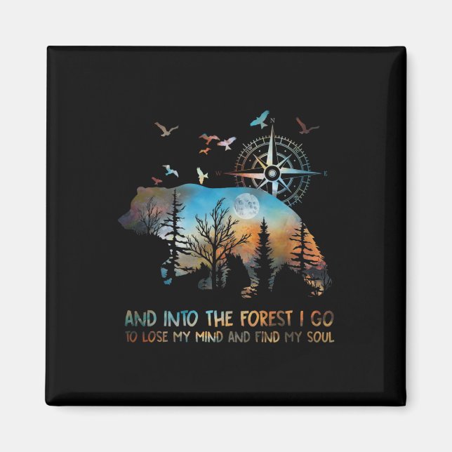 In den Wald gehe ich meinen Geist verlieren Magnet (Vorne)