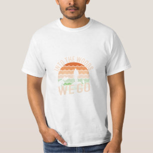 In den Wald, in den wir gehen T-Shirt
