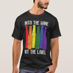 In den Wein, nicht auf das Etikett Bisexueller Sto T-Shirt