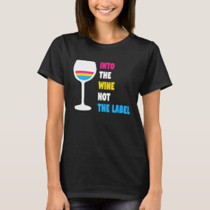 In den Wein nicht das Etikett LGBTQ+ Pansexual Sto T-Shirt
