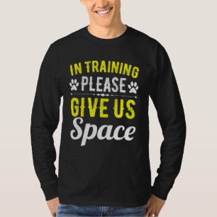In der Ausbildung geben Sie uns bitte Platz für Hu T-Shirt