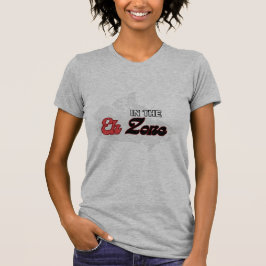 In der Eh-Zone t-Shirt