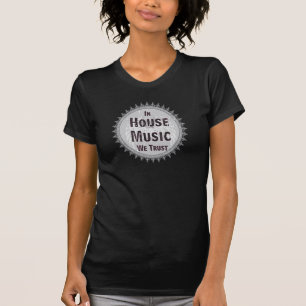 In der Hausmusik vertrauen wir T-Shirt