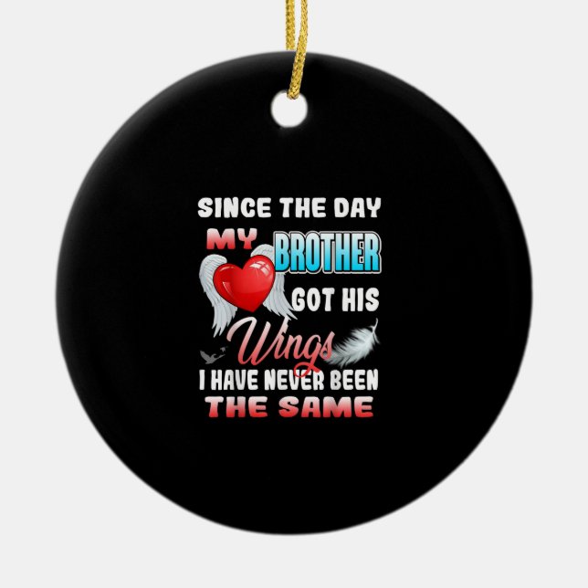 In der Liebe Erinnerung an meinen Bruder - für Bru Keramik Ornament (Vorne)