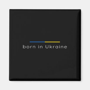 In der Ukraine geboren - Unterstützung der Ukraine Magnet