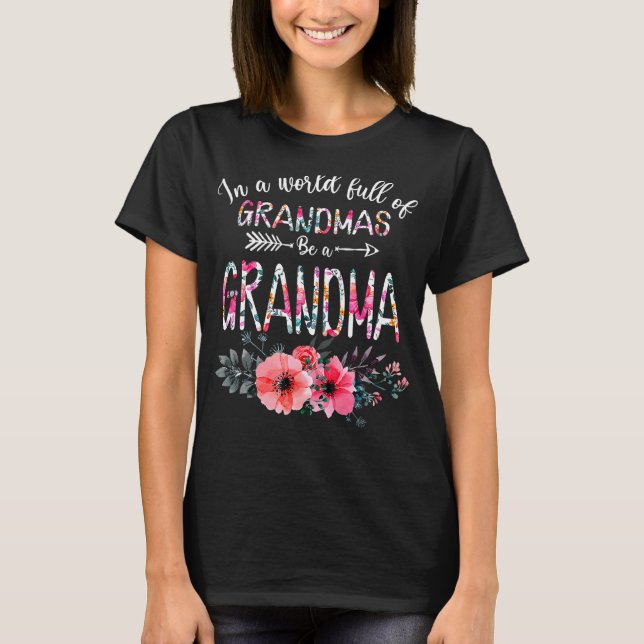 In der Welt voller Grandmas sei eine Oma Sonnenblu T-Shirt (Vorderseite)