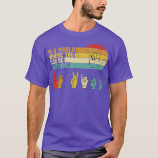 In der Welt, wo man alles sein kann, was irgendwie T-Shirt