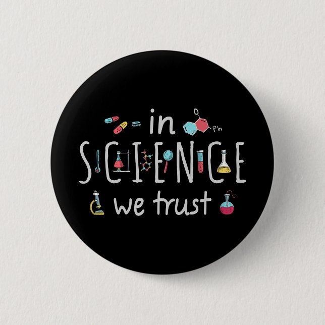 In der Wissenschaft vertrauen wir Button (Vorderseite)
