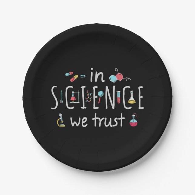In der Wissenschaft vertrauen wir Pappteller (Vorderseite)