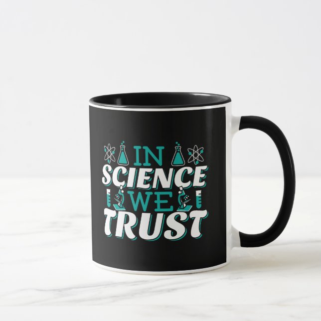 In der Wissenschaft vertrauen wir Zitat - Lehrer Tasse (Rechts)
