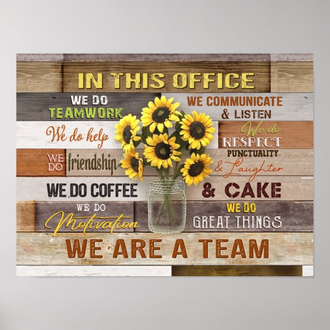 In diesem Büro sind wir ein Team Sonnenblumen Poster (Vorne)