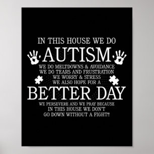 In diesem Haus tun wir Autismus - Autismus Sign Fa Poster