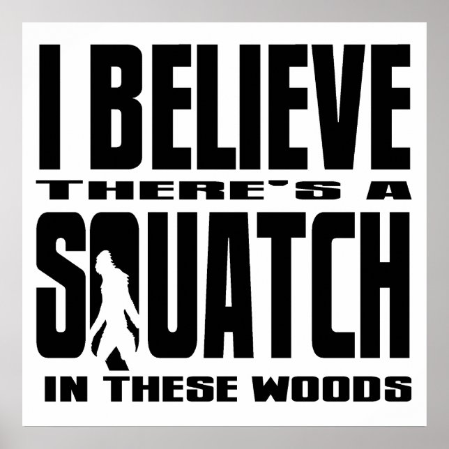 In diesen Wäldern gibt es einen SQUATCH! Poster (Vorne)