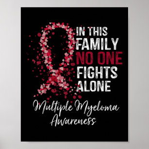 In dieser Familie kämpft allein das Multiple Myelo Poster