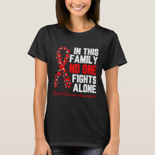 In dieser Familie kämpft niemand allein Blutkrebs T-Shirt