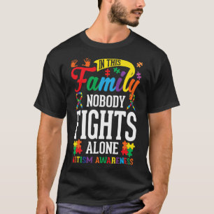 In dieser Familie kämpft niemand allein gegen Auti T-Shirt