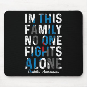 In dieser Familie kämpft niemand allein gegen Diab Mousepad