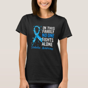In dieser Familie kämpft niemand allein gegen Diab T-Shirt