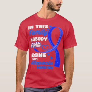 In dieser Familie kämpft niemand allein Team Alope T-Shirt