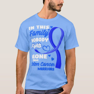 In dieser Familie kämpft niemand allein Team Colon T-Shirt