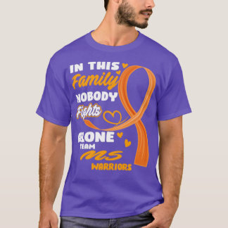In dieser Familie kämpft niemand allein Team MS Wa T-Shirt