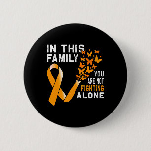 In dieser Familie nicht kämpfen Orangen Ribbon Leu Button