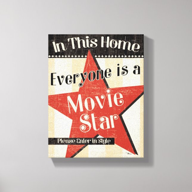 In dieser Zuhause ist jeder ein Star Leinwanddruck (Vorderseite)