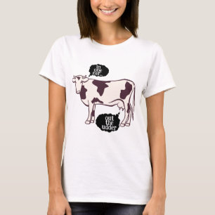 "In einem Ohr..." Kuh Puff T-Shirt