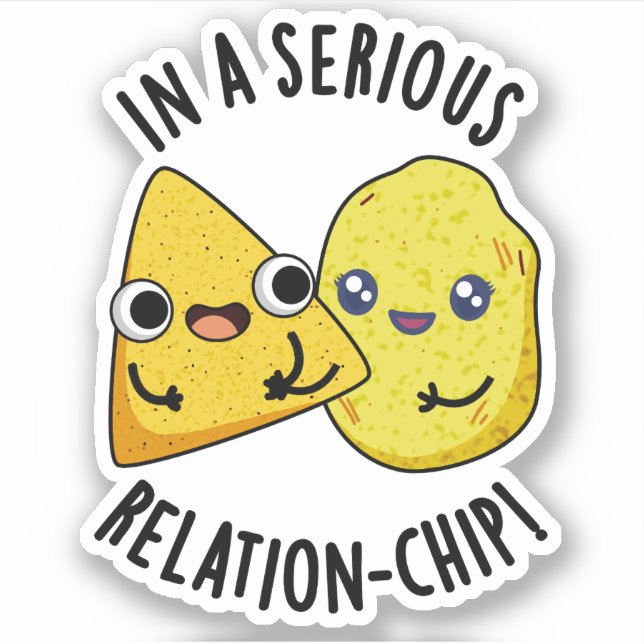 In einem seriösen Relation-Chip-Funny Food Pun Aufkleber (Vorderseite)