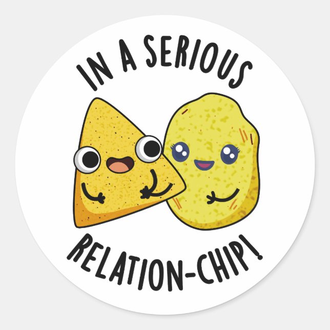 In einem seriösen Relation-Chip-Funny Food Pun Runder Aufkleber (Vorderseite)
