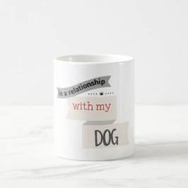 In einem Verhältnis zu meiner Hundegrau-Tasse Kaffeetasse