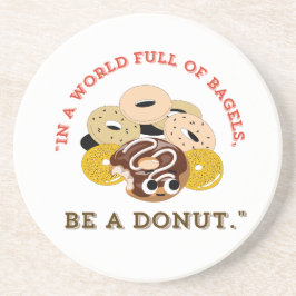 IN EINEM WORT VON BAGELS, SEIN EIN SPENDE GETRÄNKEUNTERSETZER