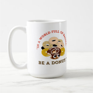 IN EINEM WORT VON BAGELS, SEIN EIN SPENDE KAFFEETASSE