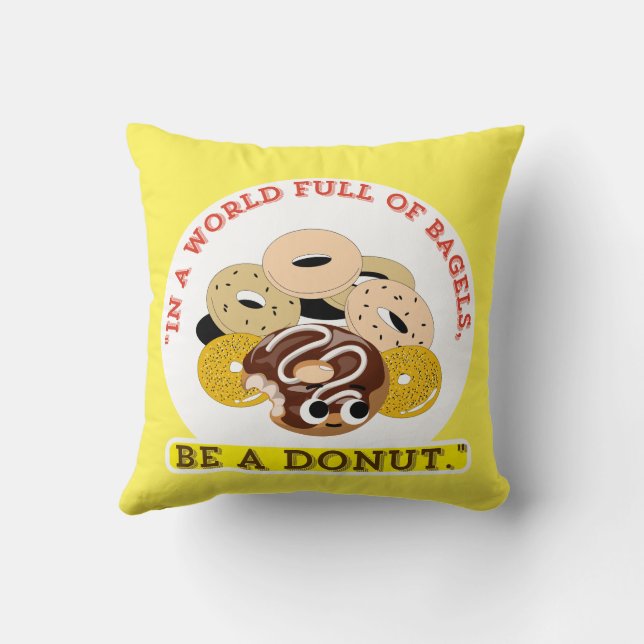 IN EINEM WORT VON BAGELS, SEIN EIN SPENDE KISSEN (Rückseite)