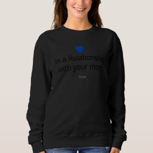 In einem Zusammenhang mit Ihrer Mama heute Mutter Sweatshirt