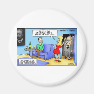 In einen Teddy gehen..Roosevelt Funny Gifts Tasse Magnet