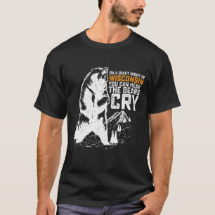 In einer ruhigen Nacht in Wisconsin kann man Bären T-Shirt