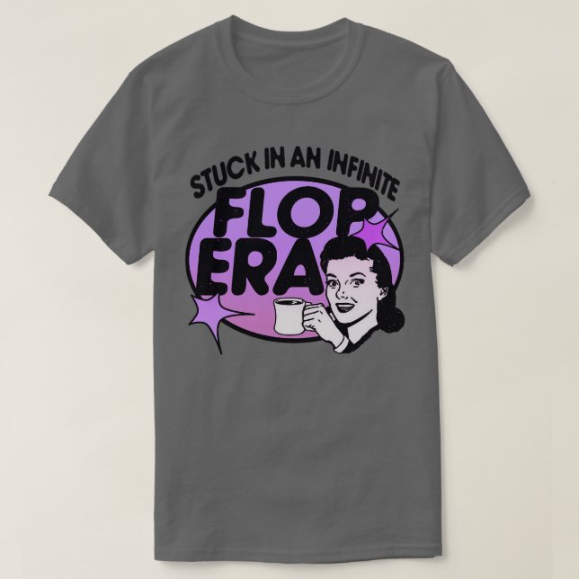 In einer unendlichen FLOP ERA Retro Y2K farbig I T-Shirt (Design vorne)