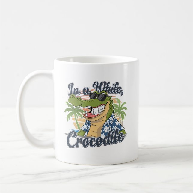"In einer Weile krokodile tropischen Spaß" Kaffeetasse (Links)