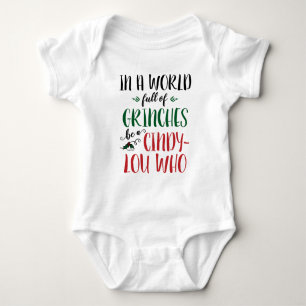 In einer Welt der Grinches sei ein Cindy-Lou, der  Baby Strampler
