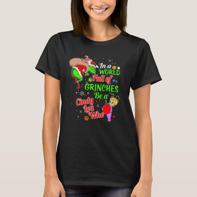 In einer Welt der Grinches sei ein Cindy-Lou, der T-Shirt (Vorderseite)