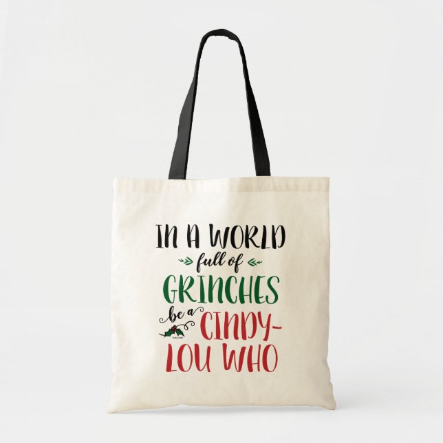 In einer Welt der Grinches sei ein Cindy-Lou, der  Tragetasche (Vorne)