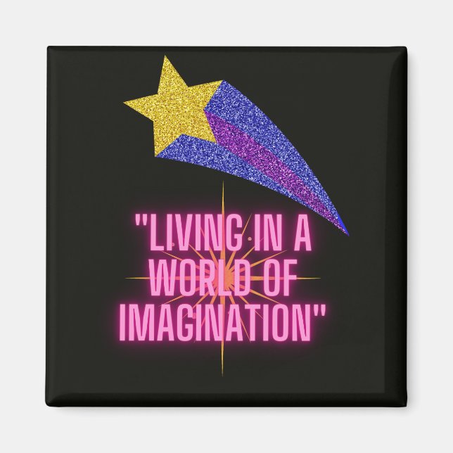 IN EINER WELT DER VORSTELLUNG LEBEN MAGNET (Vorne)