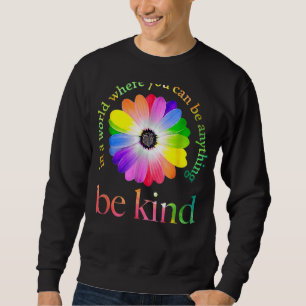 In einer Welt, in der man alles Bes Kindes sehen k Sweatshirt