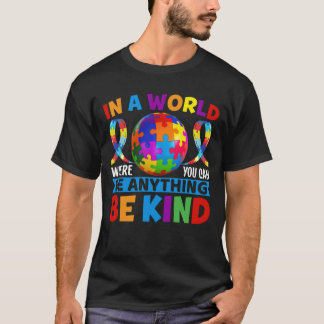 In einer Welt, in der man alles gut sein kann T-Shirt