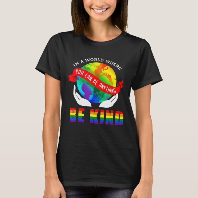 In einer Welt, in der man alles irgendwie sein kan T-Shirt (Vorderseite)