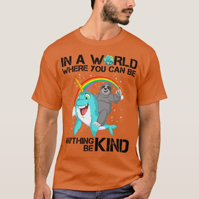 in einer Welt, in der man alles irgendwie sein kan T-Shirt (Vorderseite)