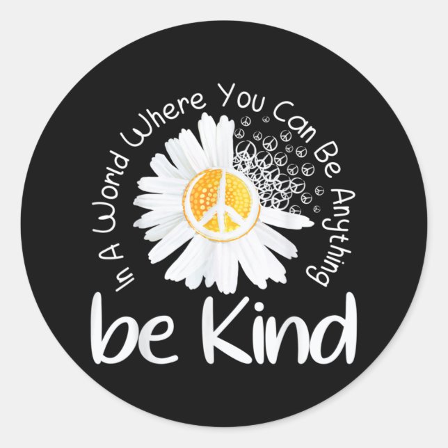 In einer Welt, in der man alles sein kann, was ein Runder Aufkleber (Vorderseite)