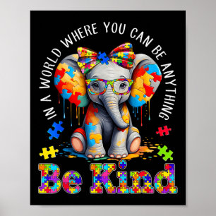 In einer Welt, in der man alles sein kann, was gut Poster